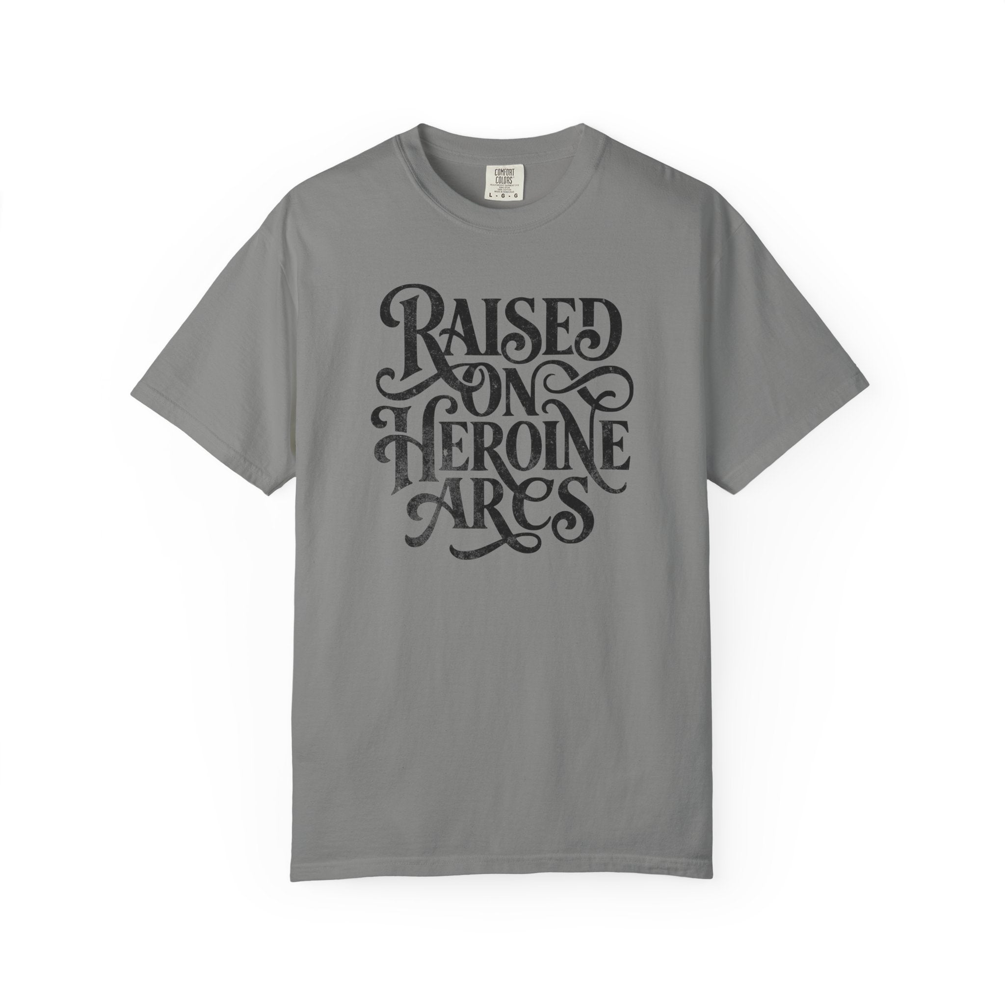 Raised on Heroine Arcs Tee