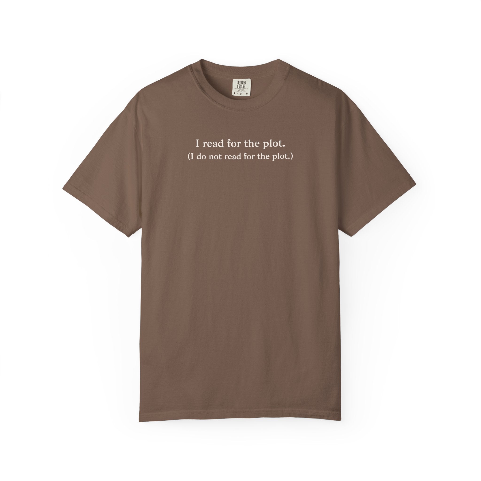 I Read For The Plot Tee