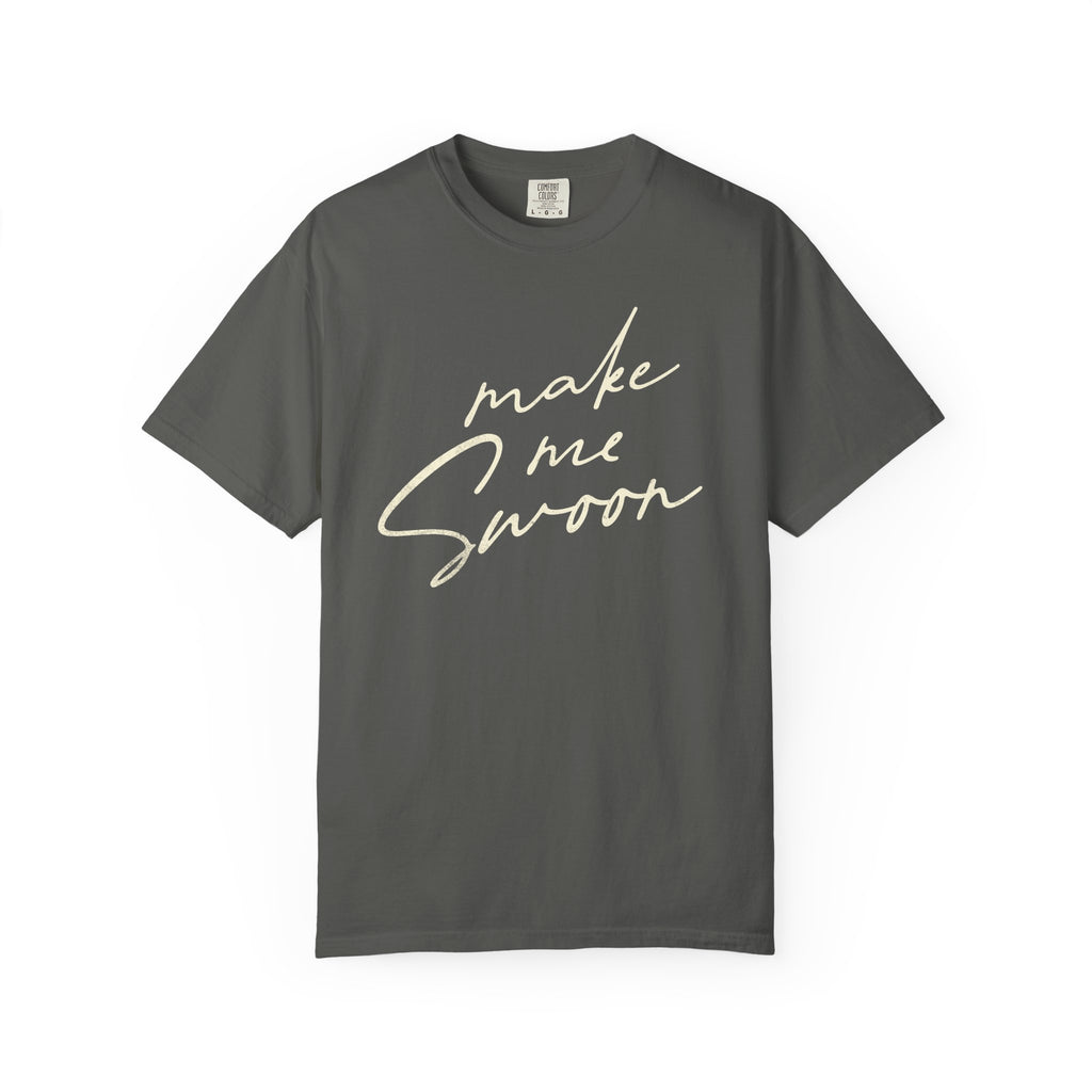 Make Me Swoon Tee