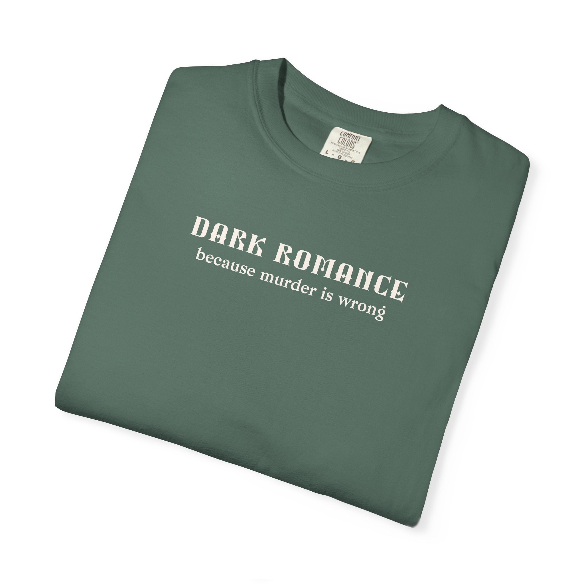 Dark Romance Murder is Wrong Tee