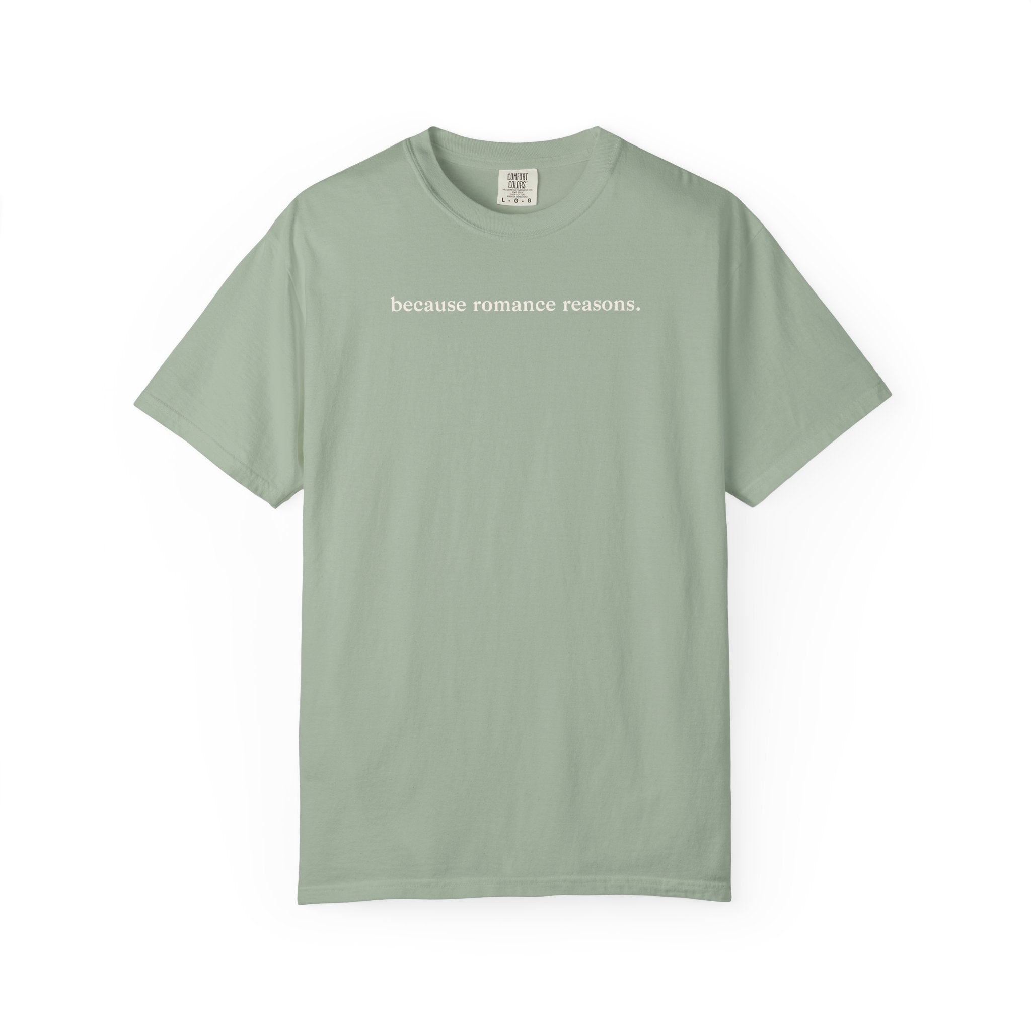 Because Romance Reasons Tee