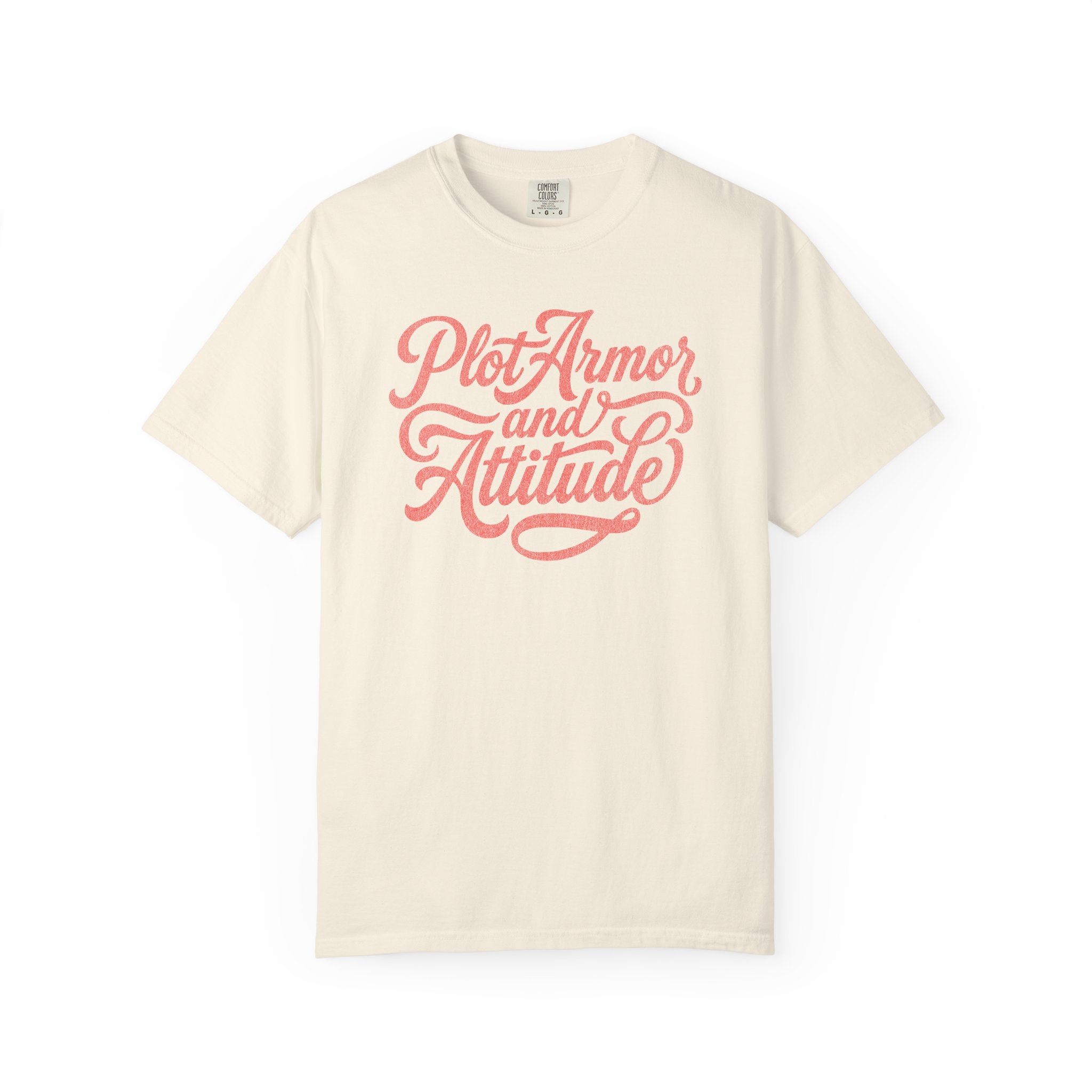 Plot Armor and Attitude Tee