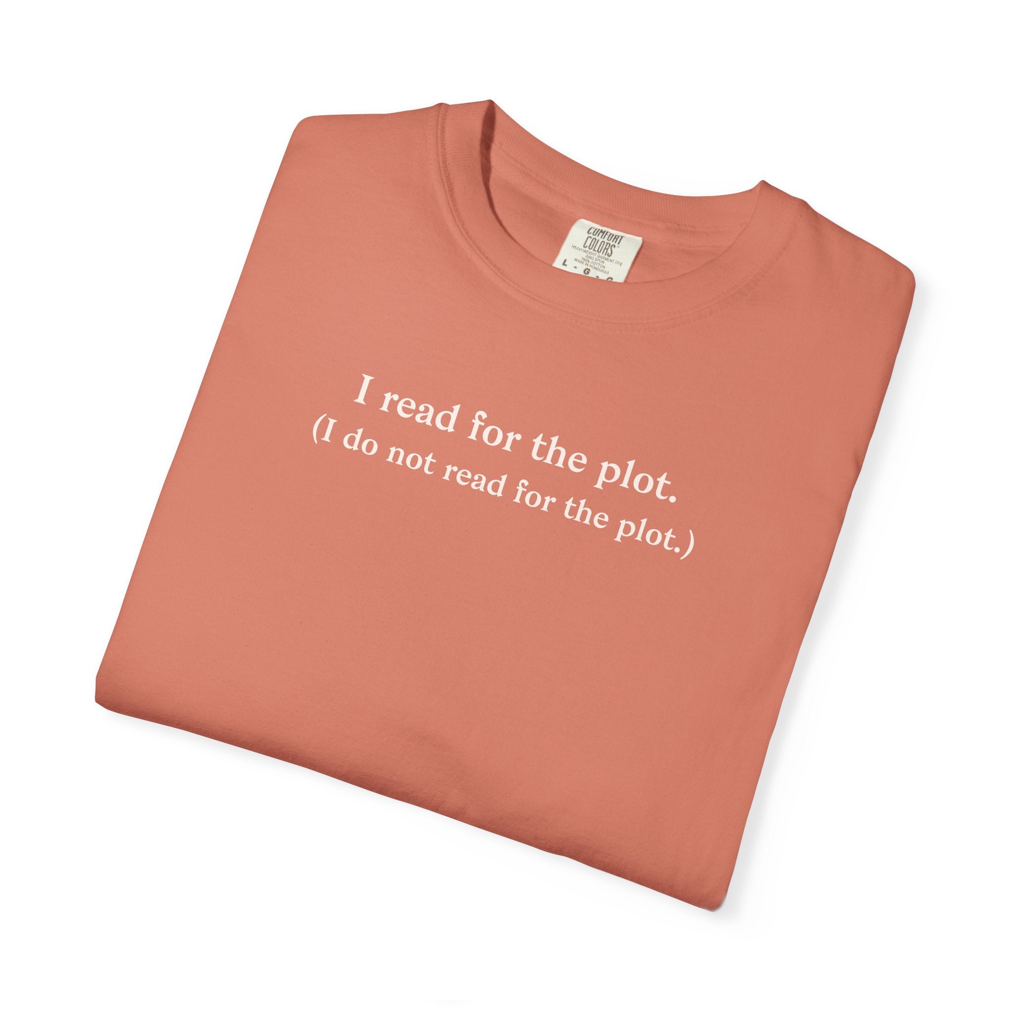 I Read For The Plot Tee