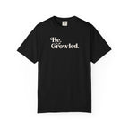 He Growled Tee
