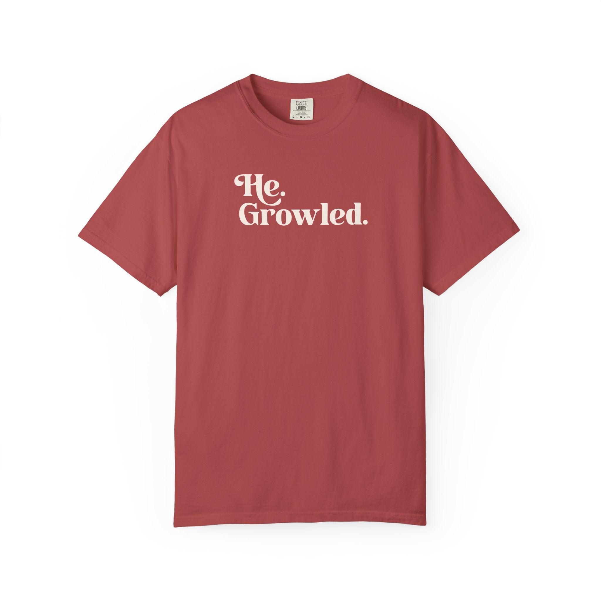 He Growled Tee
