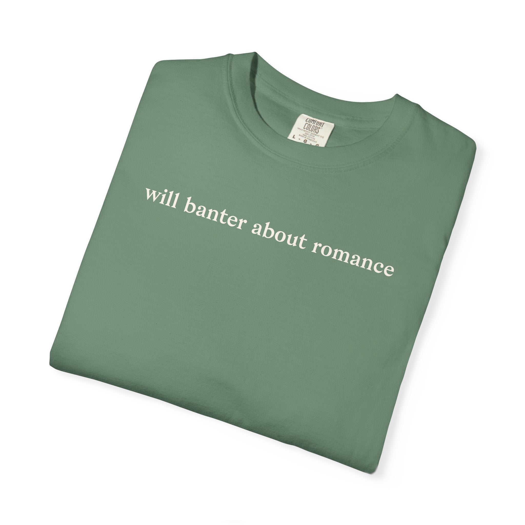 Will Banter About Romance Tee