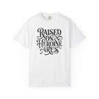 Raised on Heroine Arcs Tee