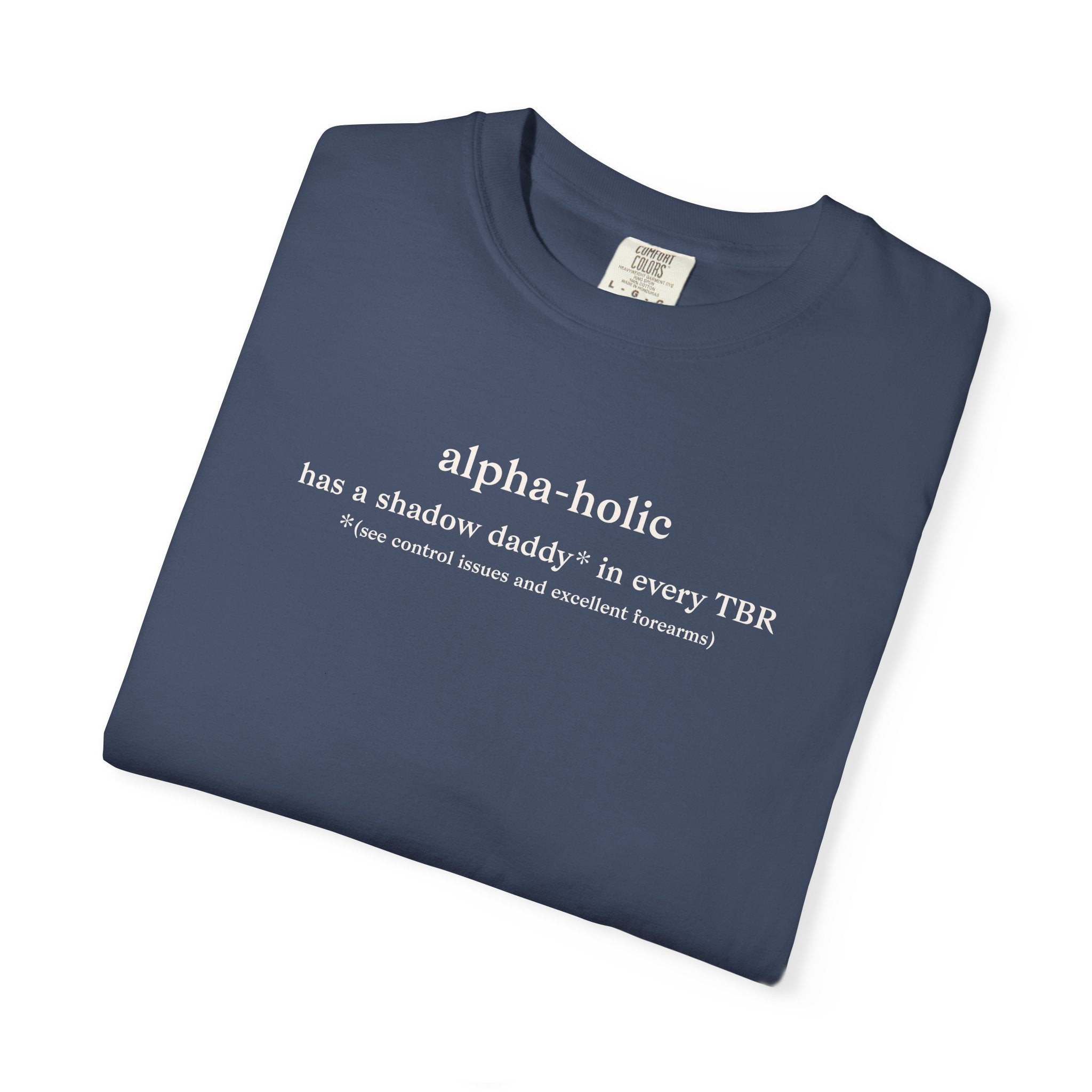 Define Alphaholic Tee