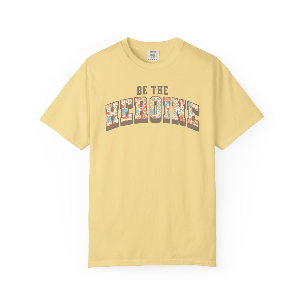 Be The Heroine Floral Tee