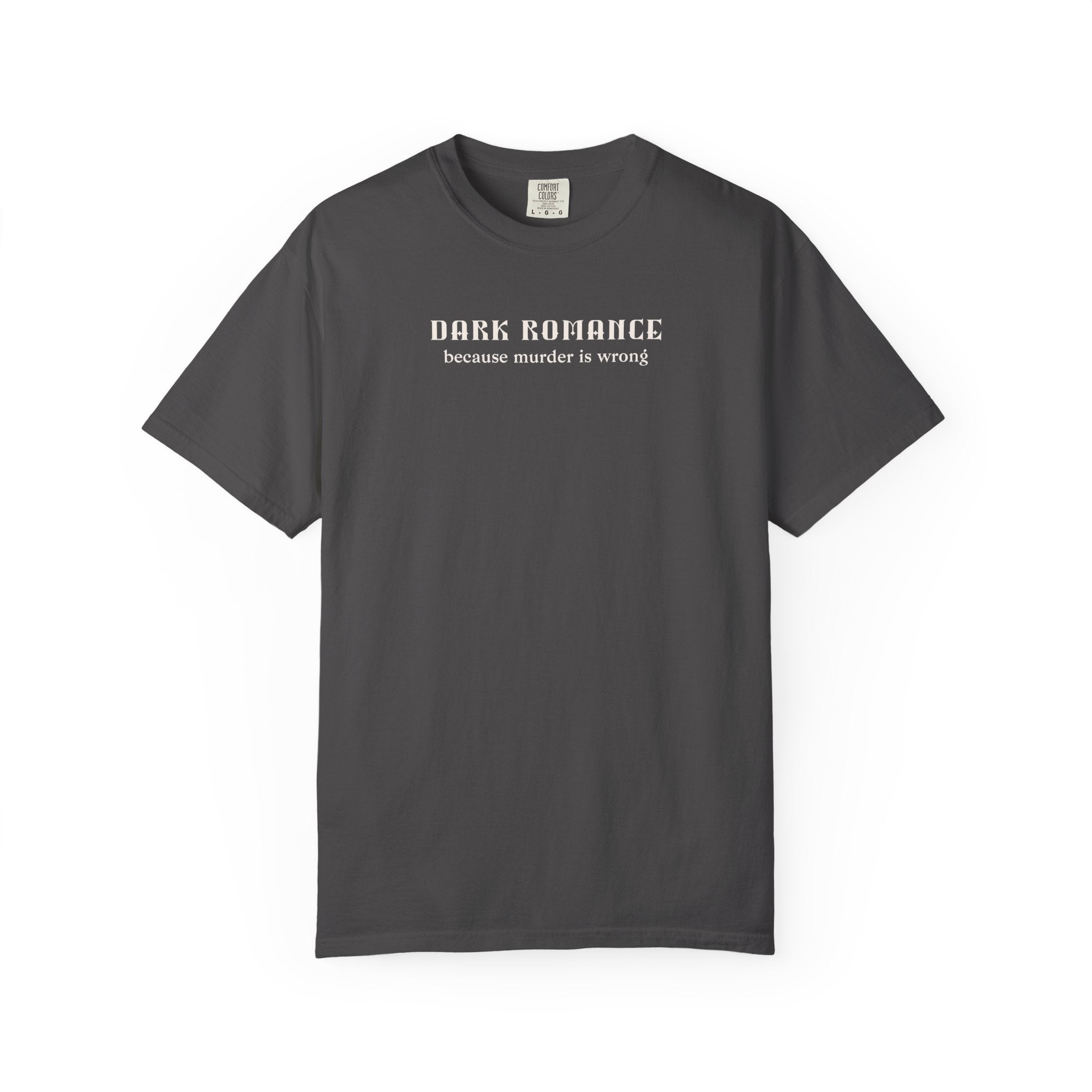 Dark Romance Murder is Wrong Tee