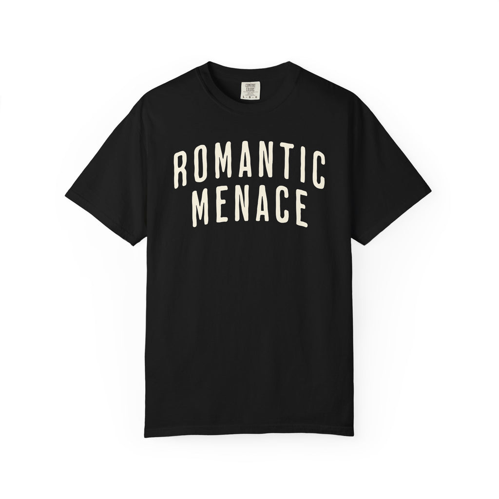 Romantic Menace Tee