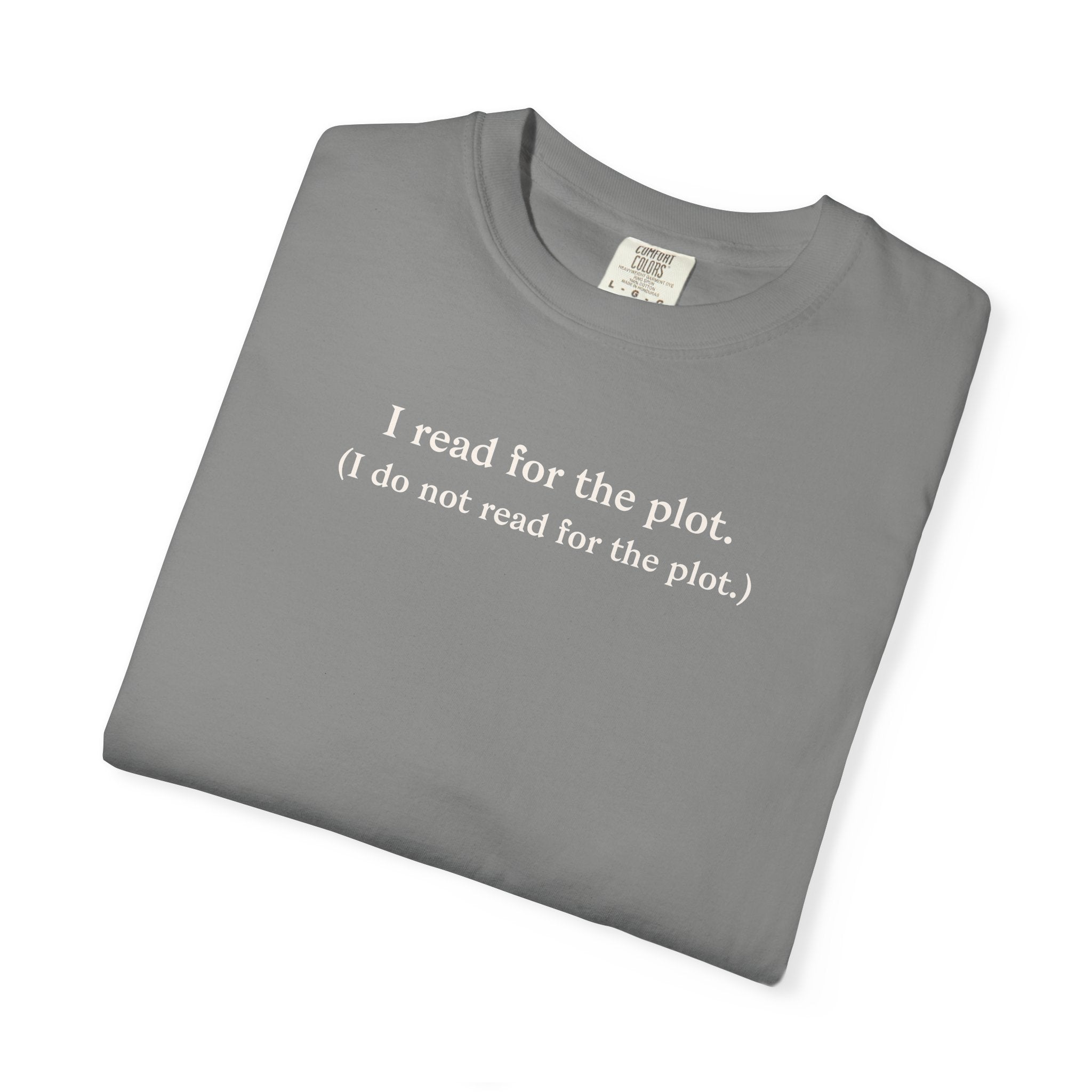 I Read For The Plot Tee