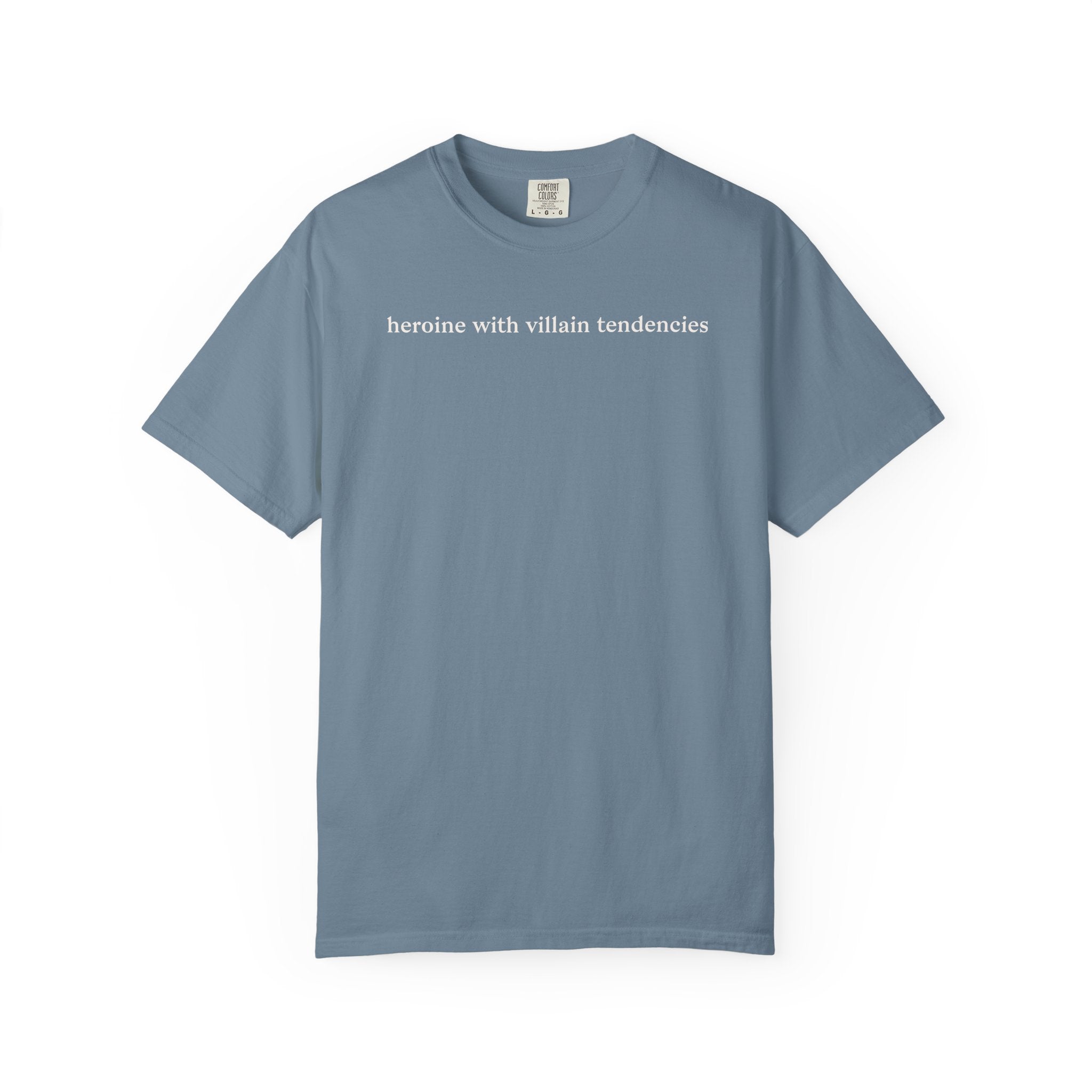 Heroine with Villain Tendencies Tee
