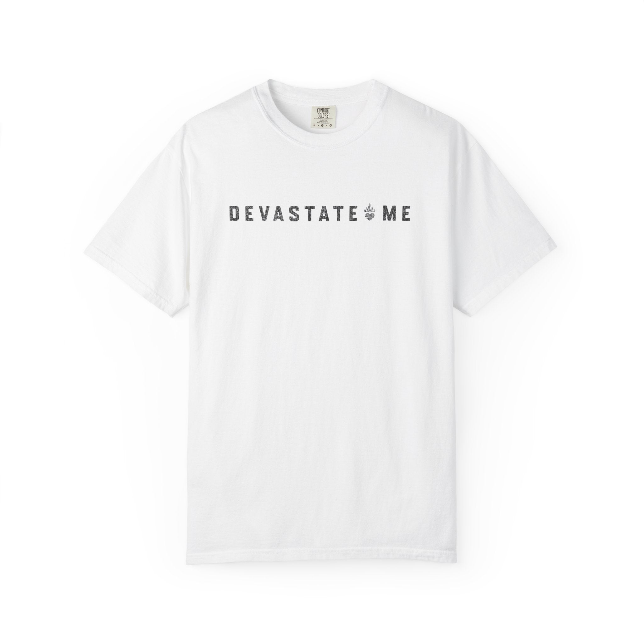 Devastate Me Tee