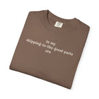 Skipping To The Good Parts Era Tee