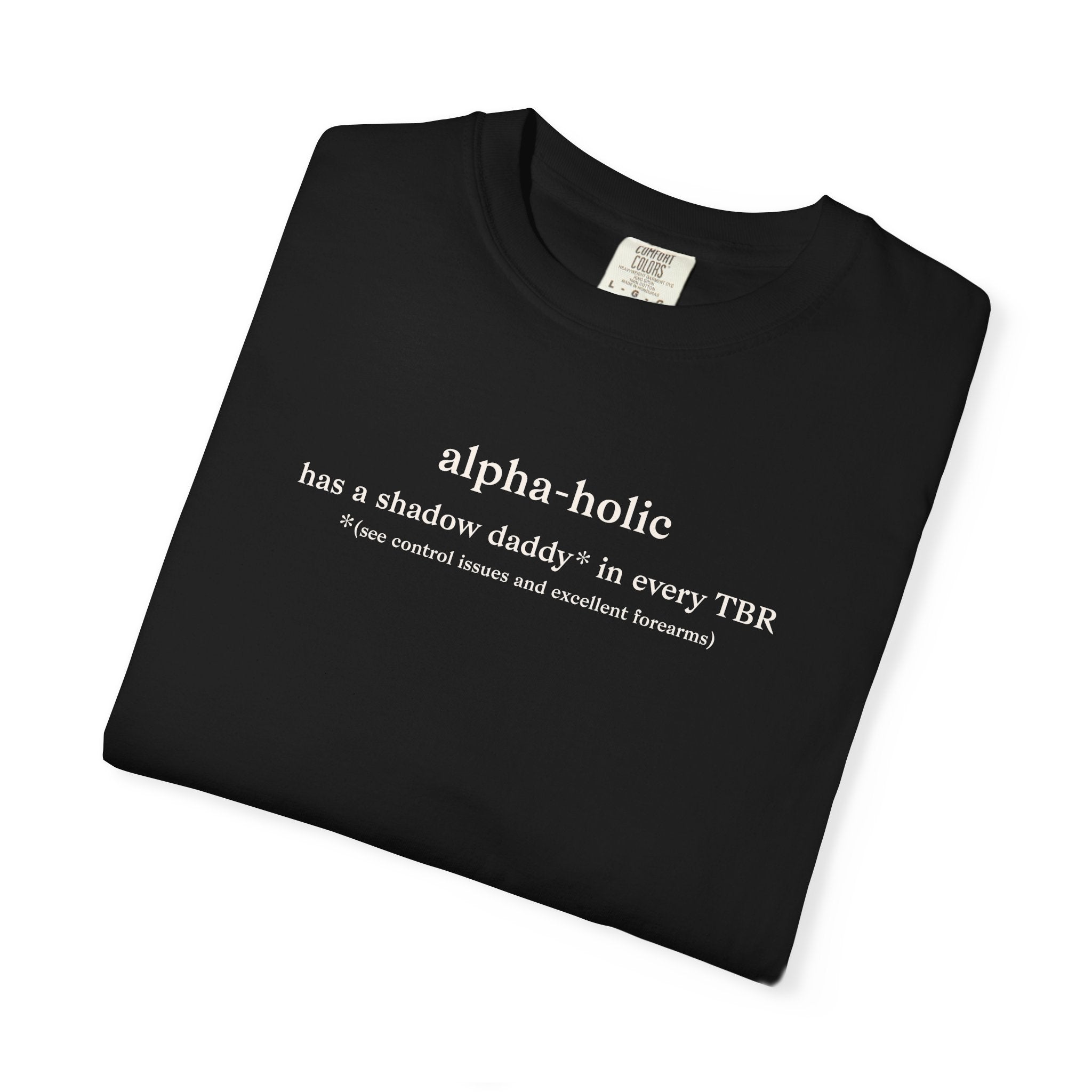Define Alphaholic Tee