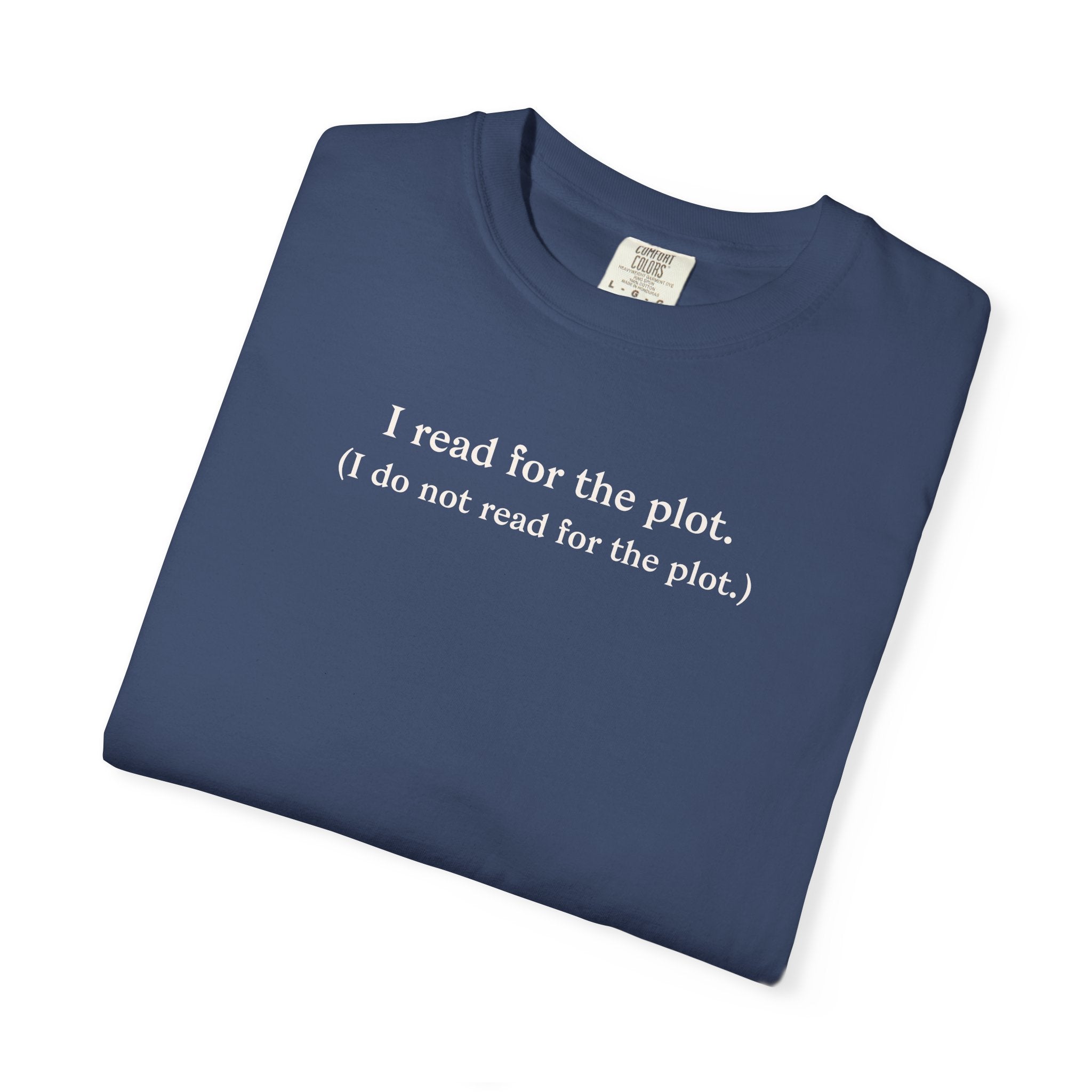 I Read For The Plot Tee