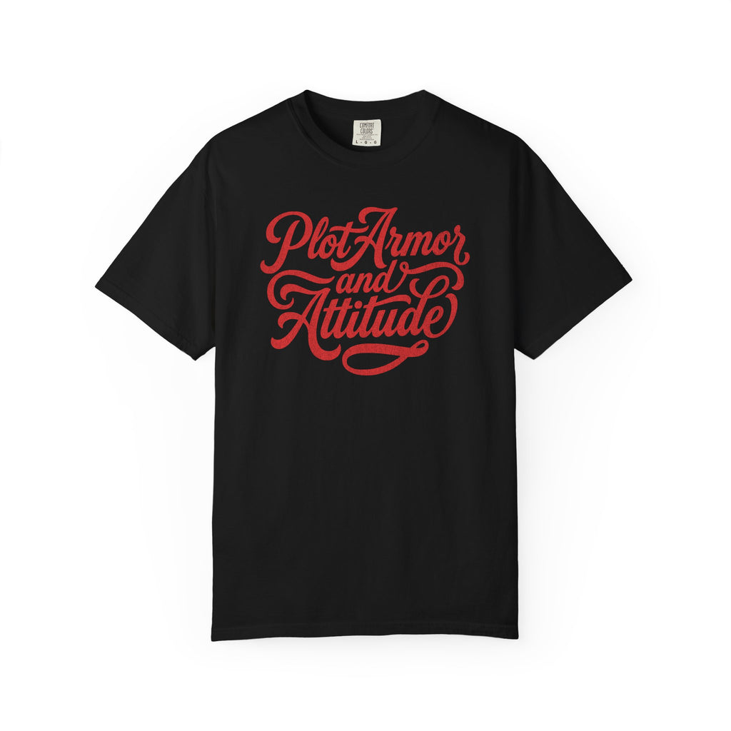 Plot Armor and Attitude Tee