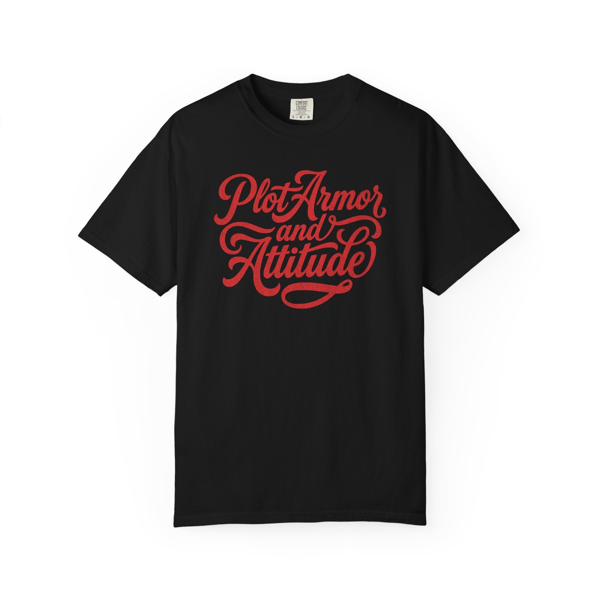 Plot Armor and Attitude Tee