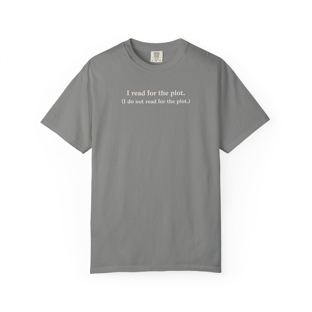 I Read For The Plot Tee
