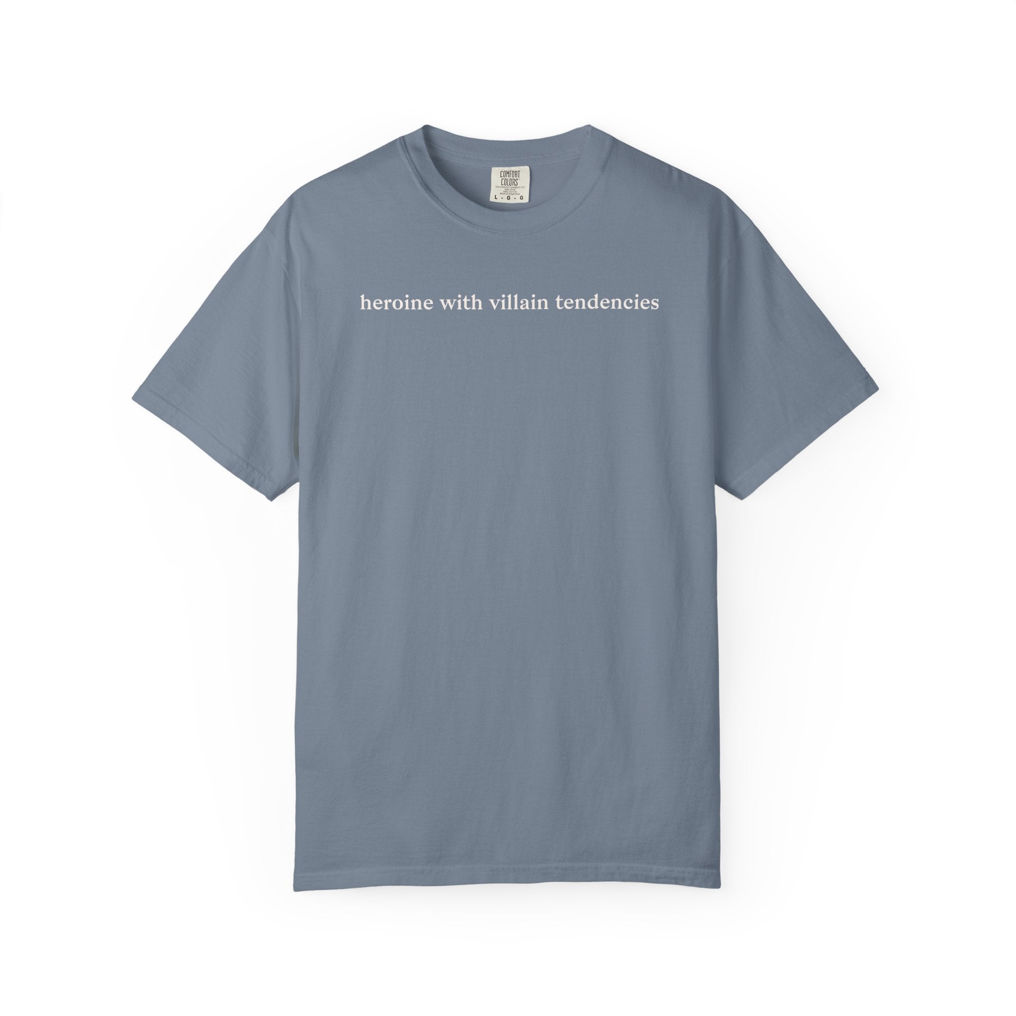 Heroine with Villain Tendencies Tee
