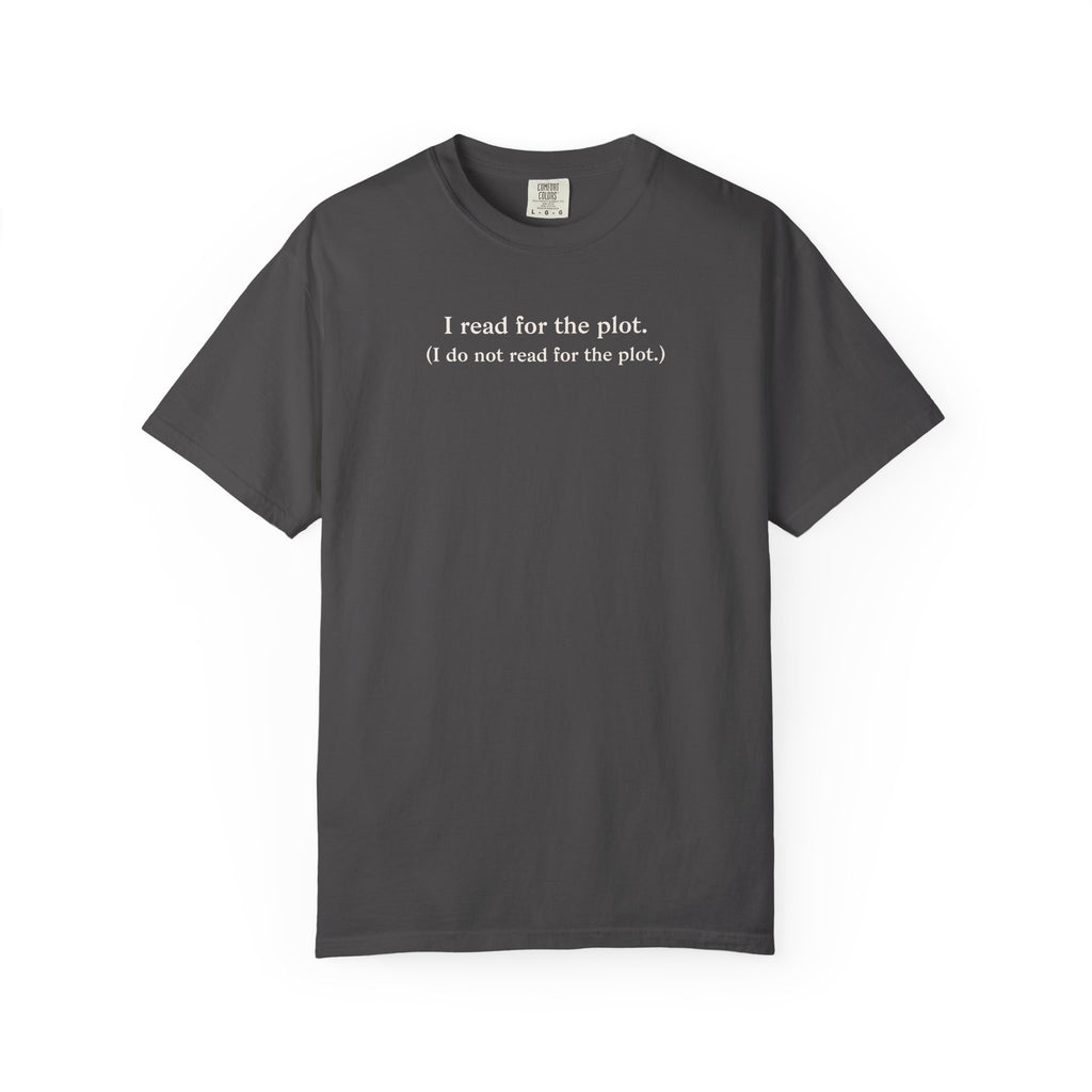 I Read For The Plot Tee