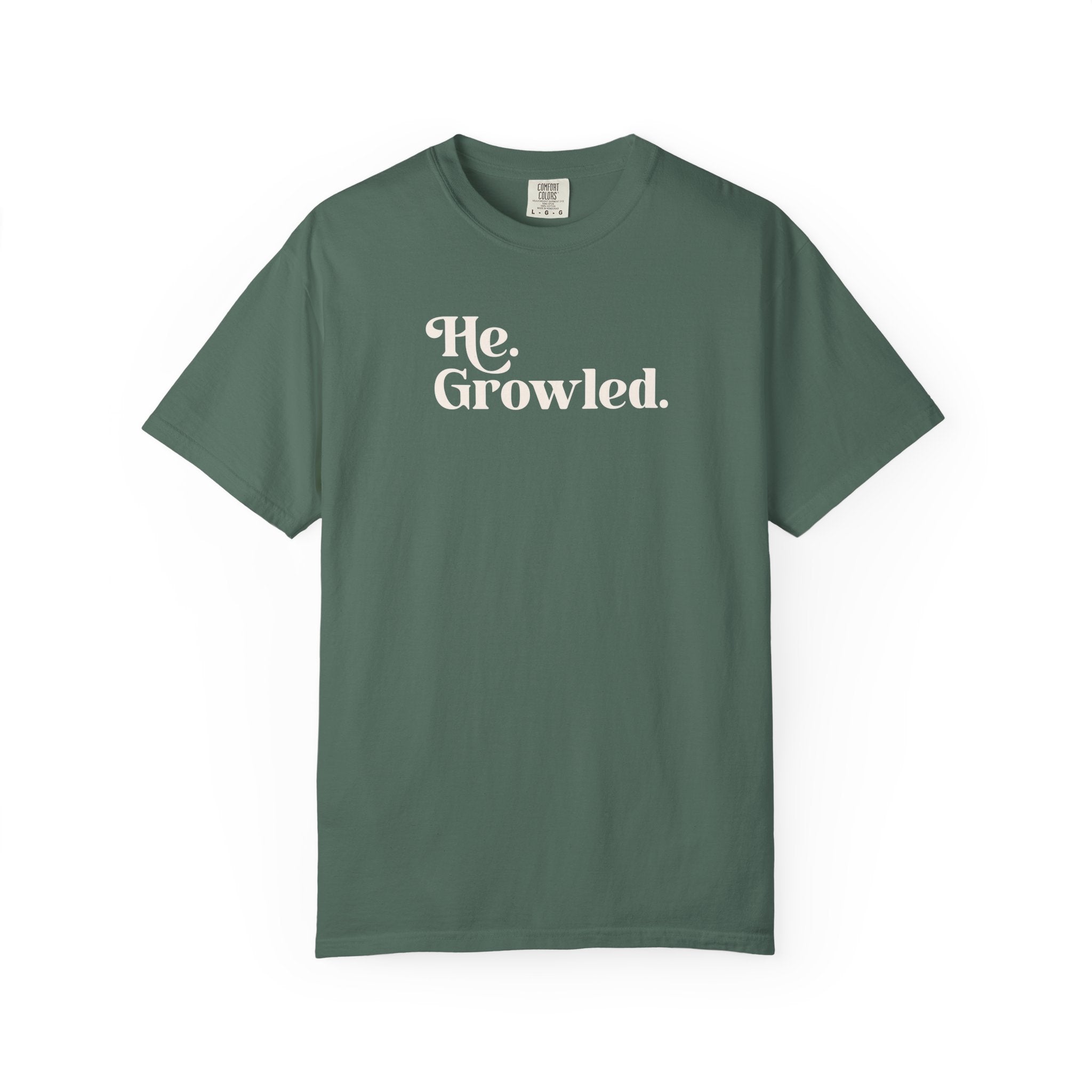 He Growled Tee