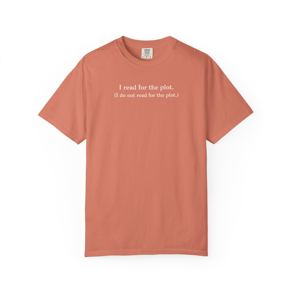 I Read For The Plot Tee