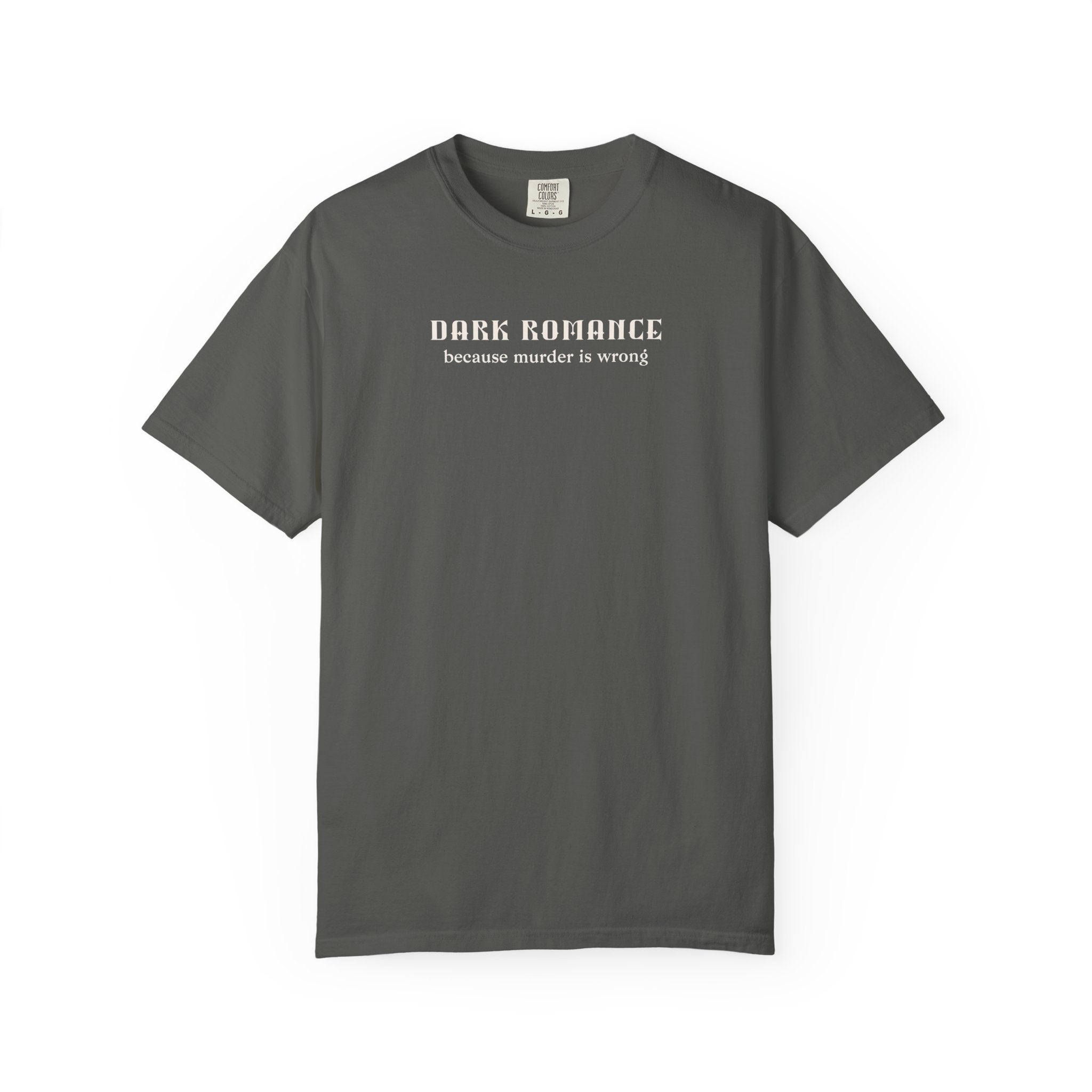 Dark Romance Murder is Wrong Tee