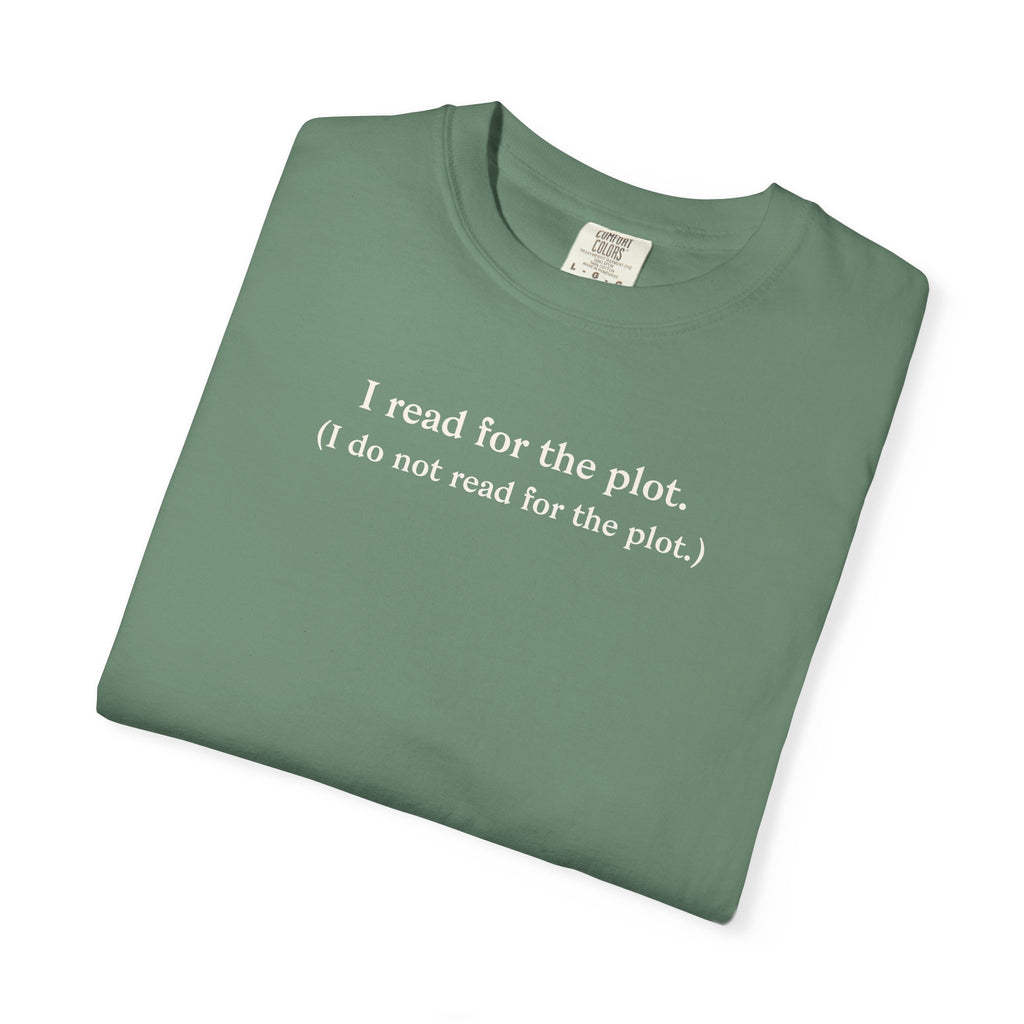 I Read For The Plot Tee