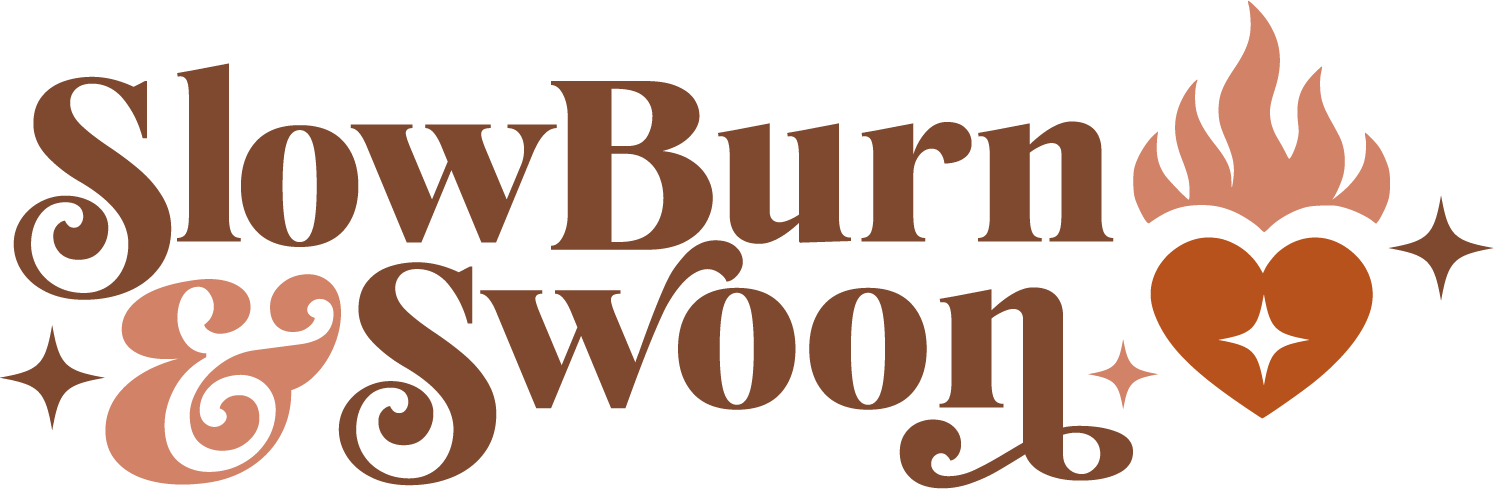Slow Burn & Swoon